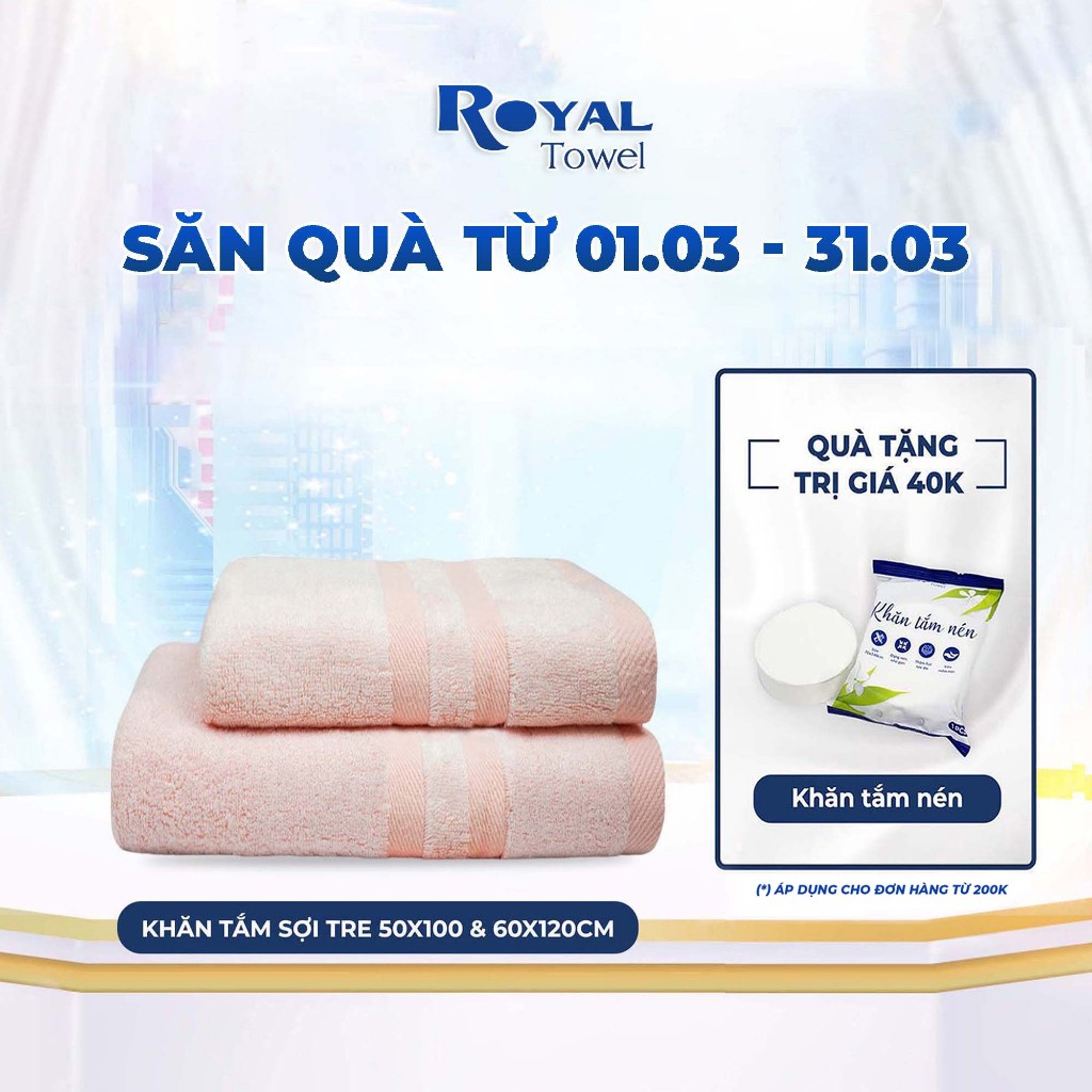 Khăn tắm 50x100cm hoặc 60x120cm ROYAL TOWEL sợi tre cao cấp siêu mềm mịn, thấm hút tốt dùng cho em bé, gia đình