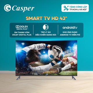 Smart Android Tivi Casper 43 inch HD - E43FAC110 - Chính hãng - Bảo hành 2 năm
