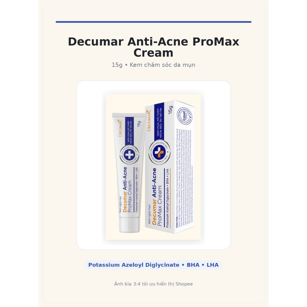 Decumar Anti-Acne ProMax Cream 15g - Kem Chăm Sóc Da Mụn, BHA LHA
