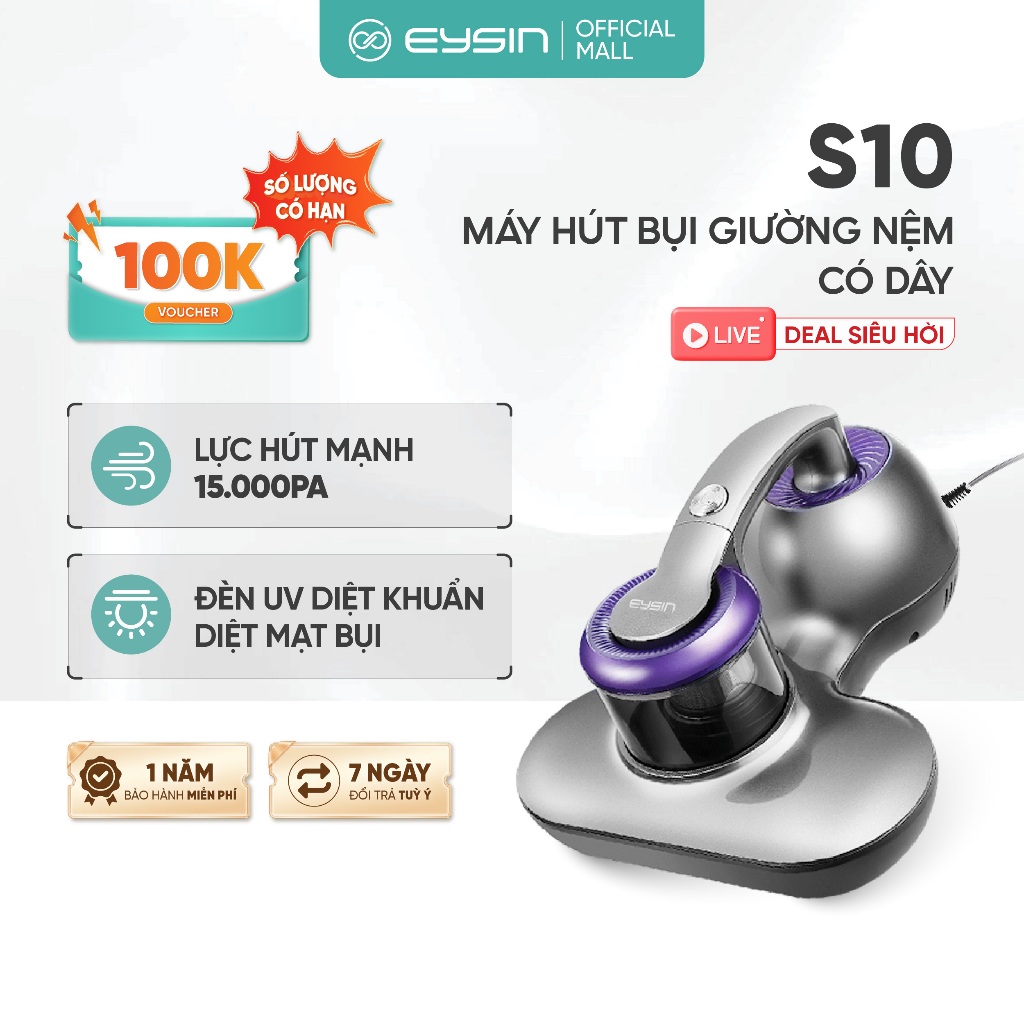 Máy hút bụi giường nệm EYSIN S10 Lực hút mạnh 15000pa Công suất 300W Đèn UV diệt khuẩn Lõi lọc HEPA