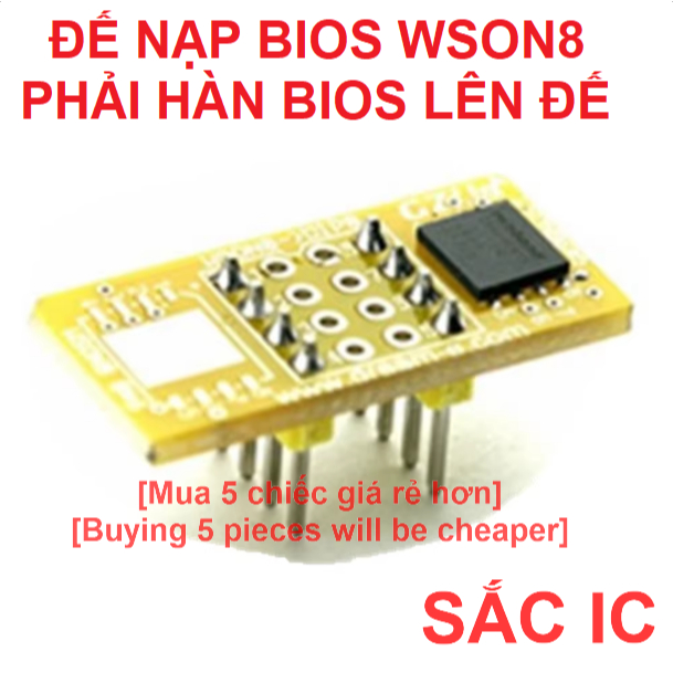 [NTM19][Phải hàn] Đế nạp bios WSON8 cho bios dán