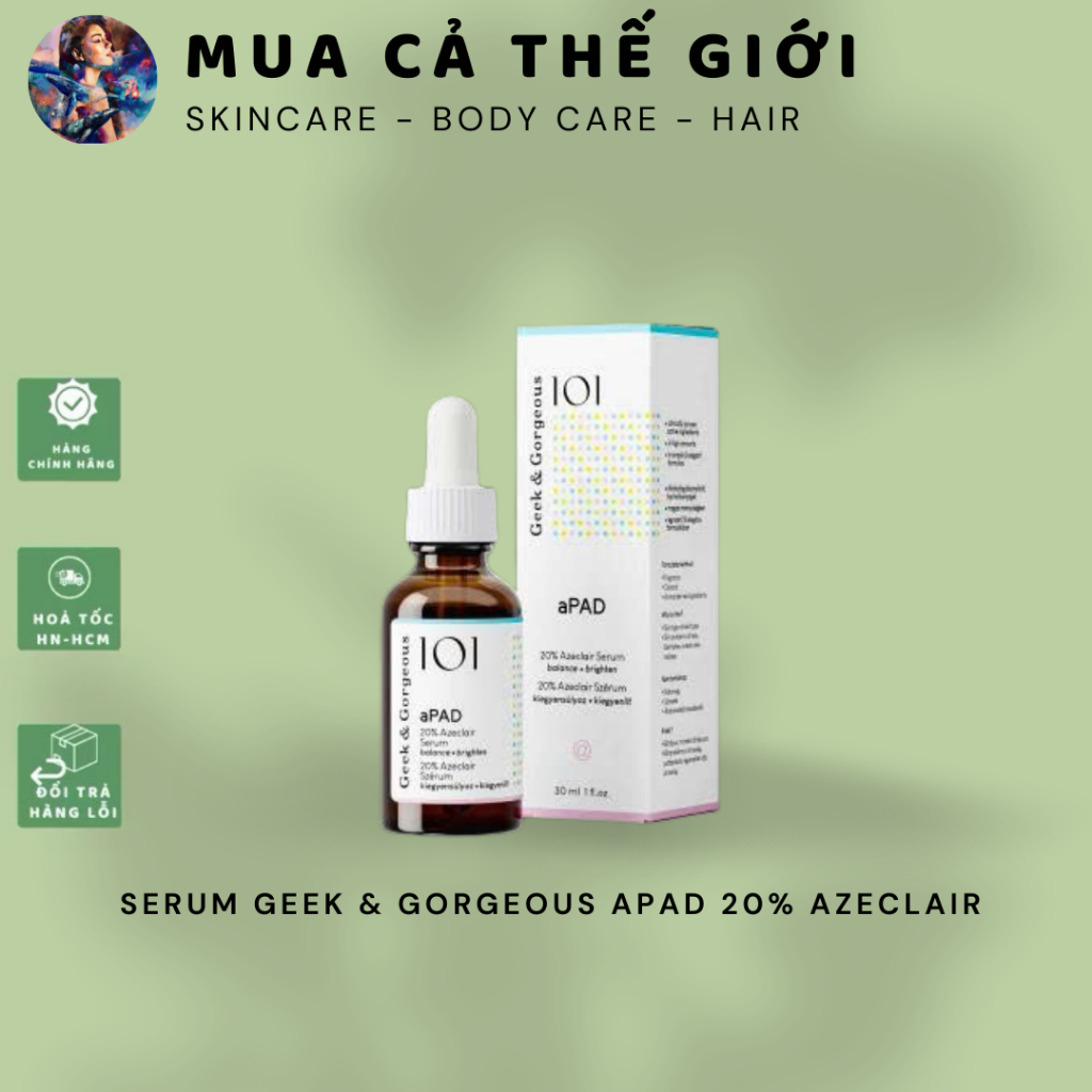 [Đại lý chính hãng] Serum Geek & Gorgeous aPAD 20% Azeclair 30ml | Mờ thâm, dưỡng sáng, kiểm soát dầ