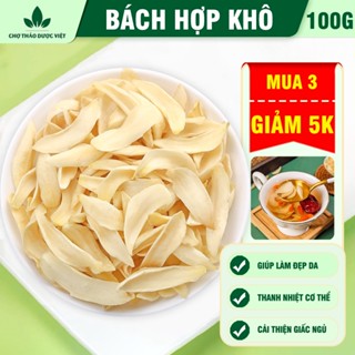 Bách hợp khô 100g, bá hợp, tỏi rừng, dùng pha trà, hầm canh, bổ phế, tốt cho sức khoẻ