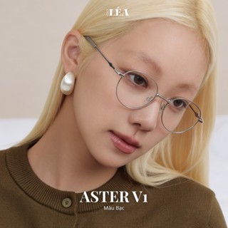 Kính mắt chuyên lắp cận ASTER - LÉAGLASSES Tròn Oval kim loại cao cấp thanh mảnh êm ái
