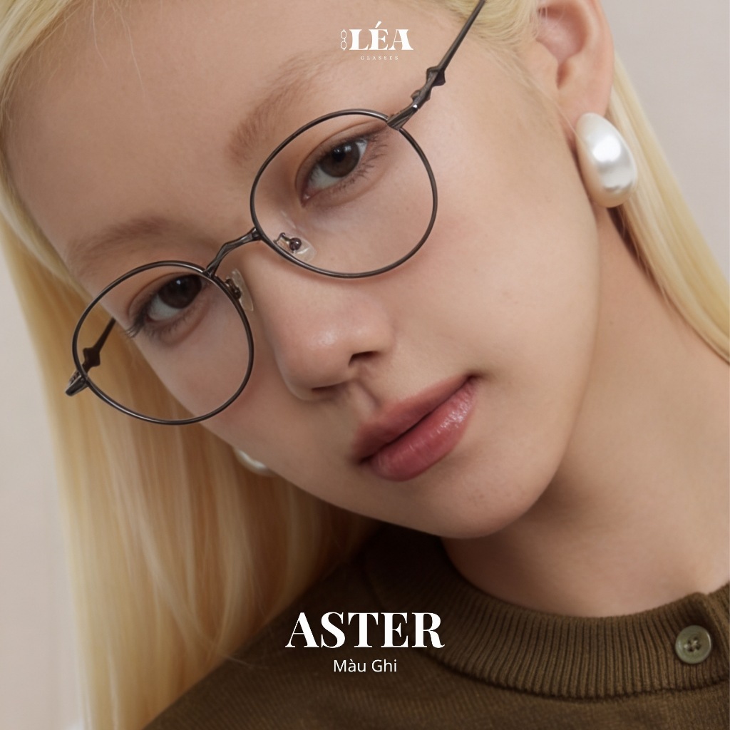Kính mắt chuyên lắp cận ASTER - LÉAGLASSES Tròn Oval kim loại cao cấp thanh mảnh êm ái | BigBuy360 - bigbuy360.vn