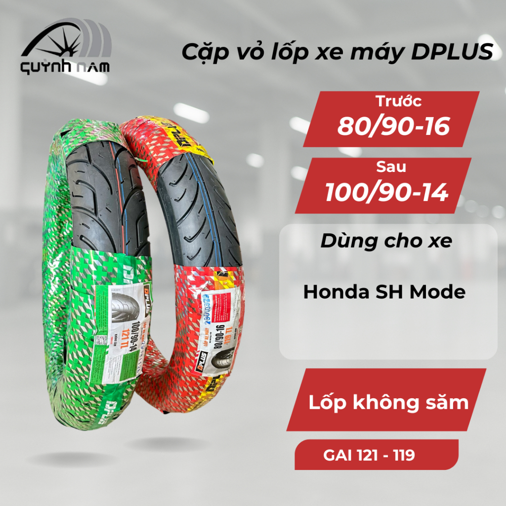 Cặp vỏ lốp không ruột (săm) DPLUS 80/90-16 và 100/90-14 gai 119 dành cho xe SH Mode, bám đường, bền