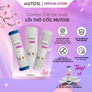 Combo 3 Lõi Lọc Nước 1, 2, 3 Mutosi Cho Máy Lọc Nước Dùng Lõi Thô Cốc Mutosi, Kangaroo, Karofi...
