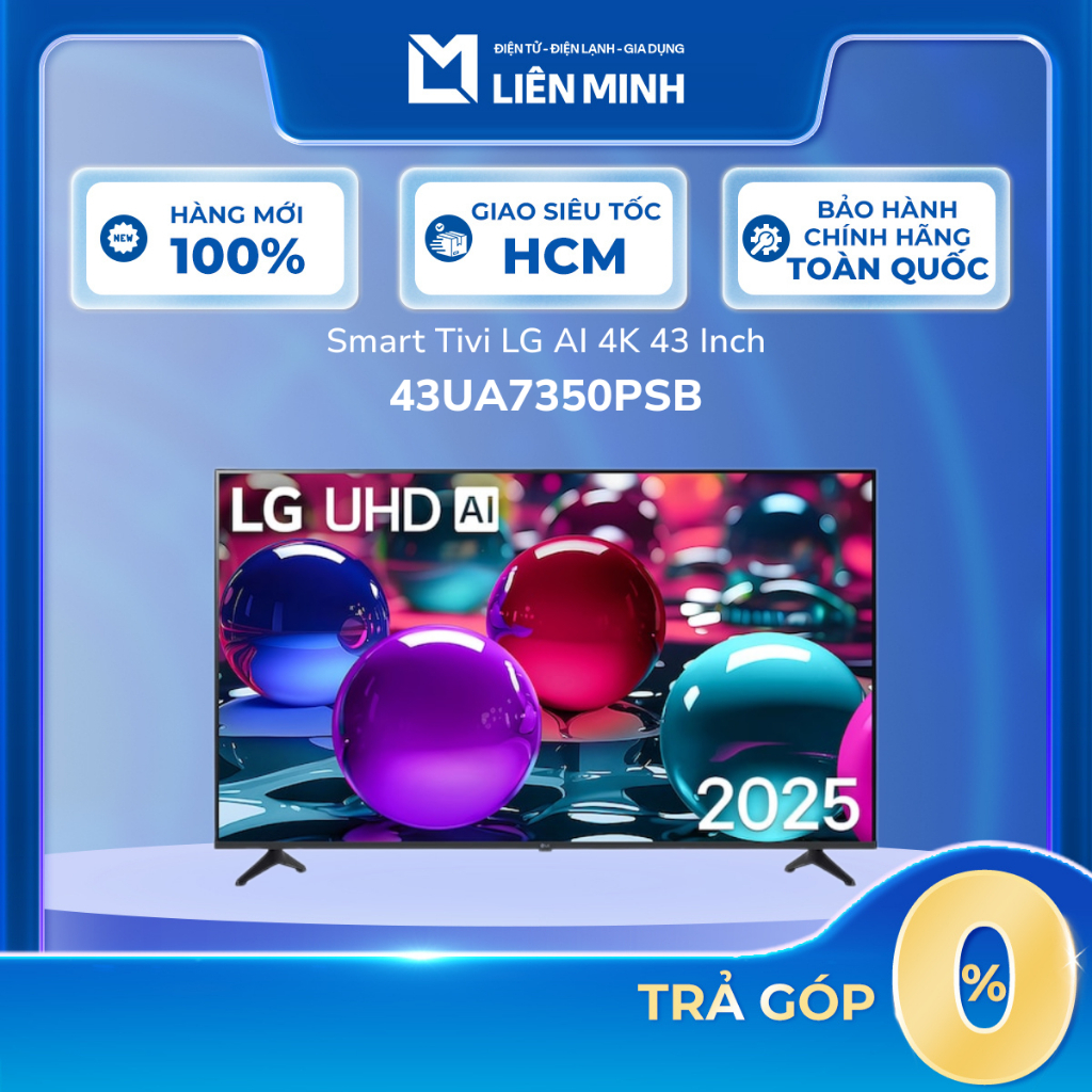 Smart Tivi LG AI 4K UA7350PSB - 43UA7350PSB / 50UA7350PSB / 55UA7350PSB / 65UA7350PSB [SHIP 0Đ HCM]