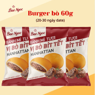 [1-5 Chiếc] Bánh Mì Tươi Burger Bò Bít Tết Manhattan Bảo Ngọc Đẫm Nhân Thịt Bò (60g)
