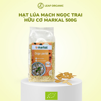 Hạt lúa mạch ngọc trai hữu cơ markal 500g