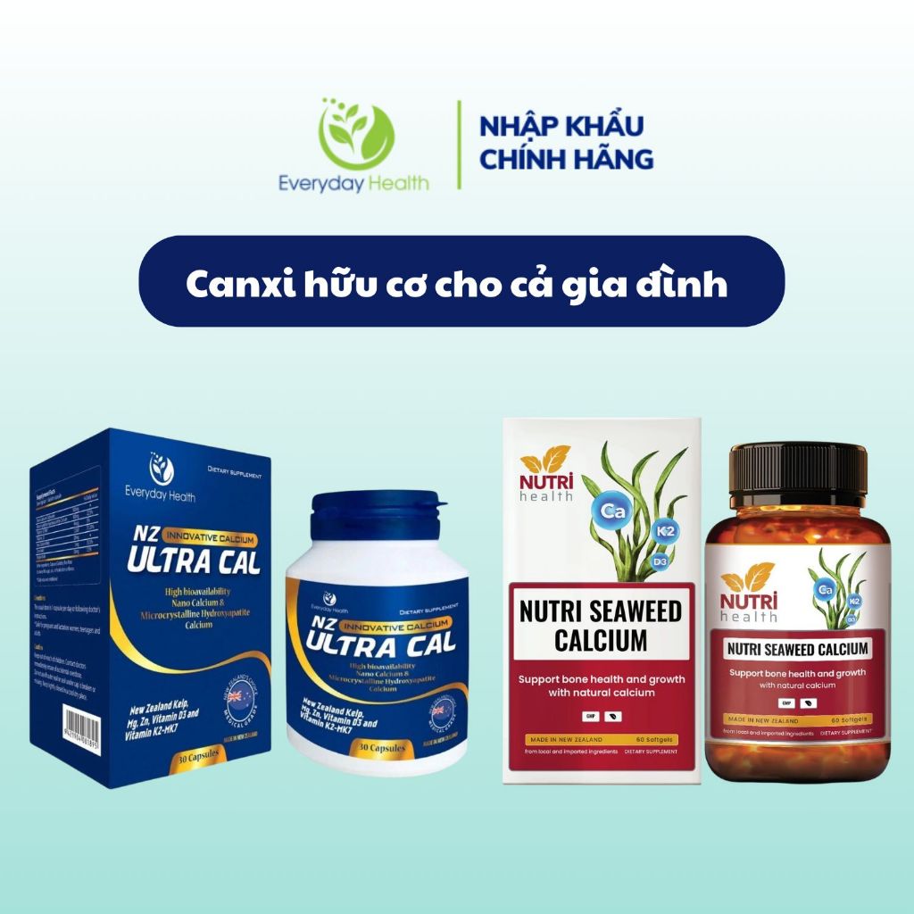 Canxi hữu cơ cho cả gia đình: Everyday Health NANO NZ-ULTRA CAL và Nutri Seaweed Calcium