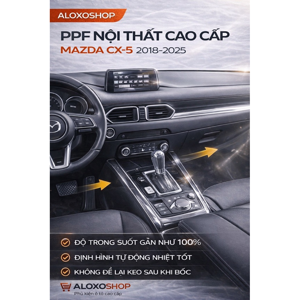 PPF Nội Thất Mazda CX5 2018-2025 | Film Chống Xước Màn Hình, Taplo, Cần Số, Tapli, Nút Bấm Cao Cấp A