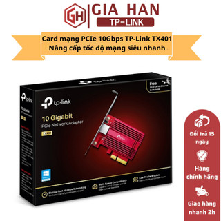 Card mạng PCIe 10Gbps TP-Link TX401 – Nâng cấp tốc độ mạng siêu nhanh