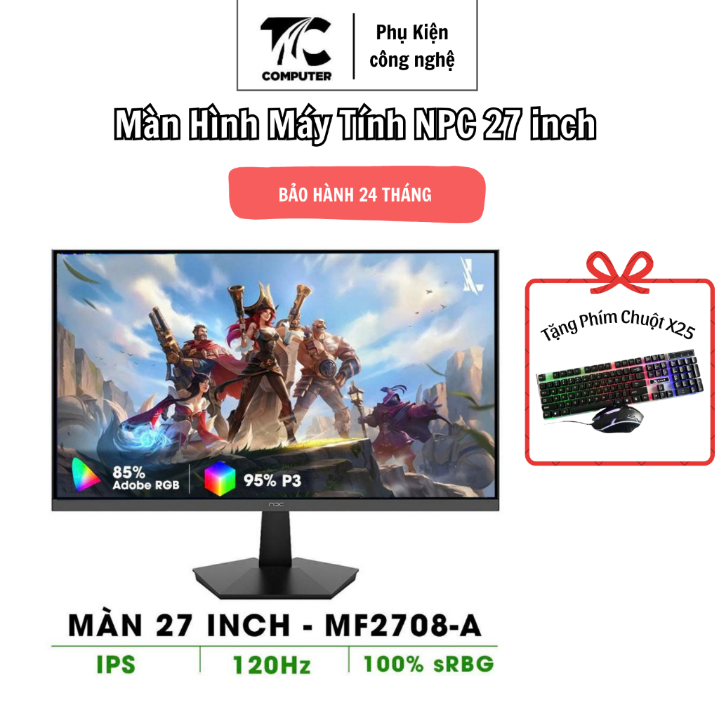 Màn Hình Máy Tính NPC 27 inch IPS FHD 120-144Hz, Màn Gaming/Văn Phòng Viền Mỏng Bảo Hành 24 Tháng