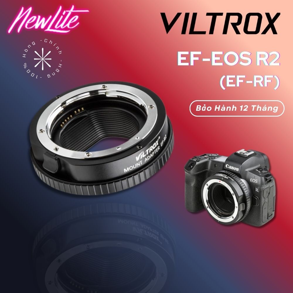 VILTROX EF-EOS R2 - Ngàm Chuyển Ống Kính VILTROX SNIPIZ EF-EOS R2 (EF-RF) | Hàng Chính Hãng