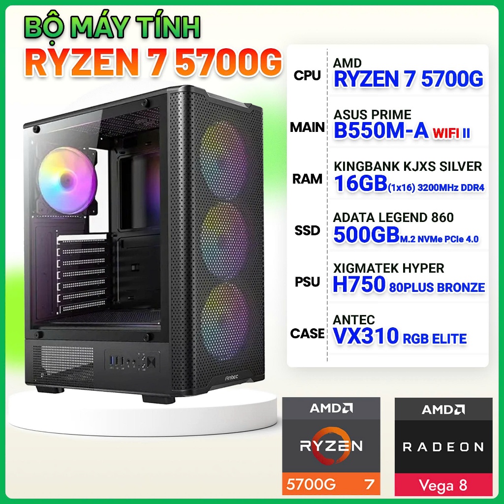 Bộ máy tính AMD - Ryzen 7 5700G B550M 16G SSD 500G 700W-36T