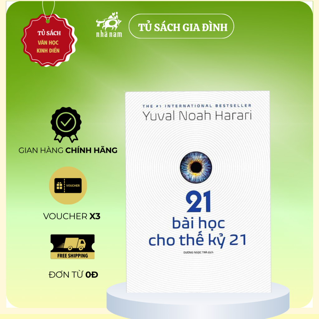 Sách - 21 Bài Học Cho Thế Kỷ 21 - Nhã Nam