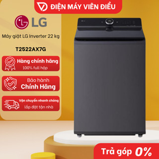 Máy Giặt LG Inverter 22kg T2522AX7G Lồng Đứng Công Suất Lớn Tiết Kiệm Điện