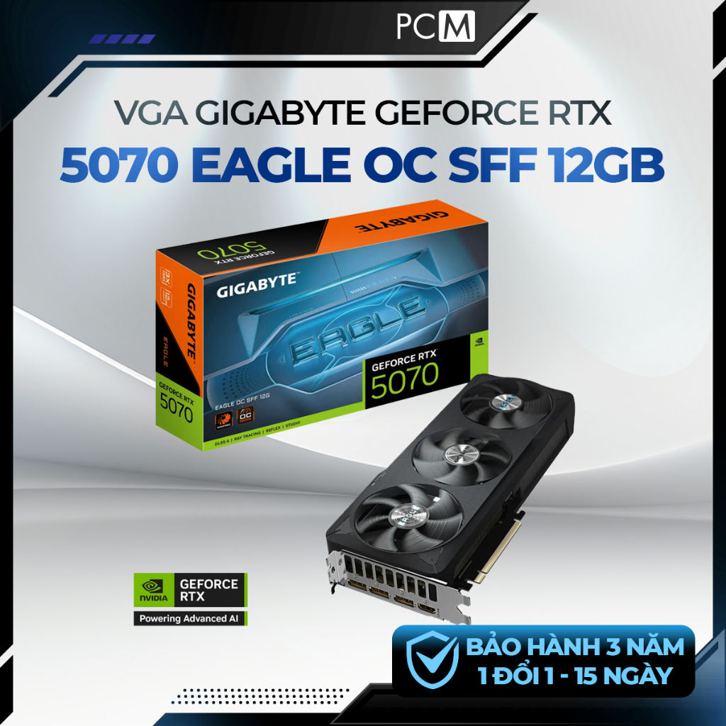 VGA GIGABYTE RTX 5070 EAGLE OC SFF 12GB GDDR7 192-bit DLSS 4 PCIe 5.0 3 Quạt Cho PC Gaming