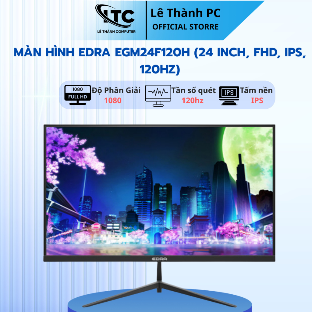 Màn hình EDRA EGM24F120H | EGM24F120S (24inch| FHD | IPS | 120Hz | 1ms) - NEW - BH 24 tháng