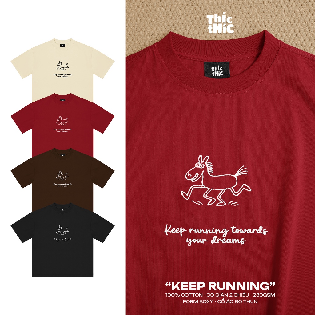 Áo Thun KEEP RUNNING | Boxy Cotton 100% 230GSM Form Rộng Unisex Nam Nữ | THÍC THÍC SPACE Chính Hãng
