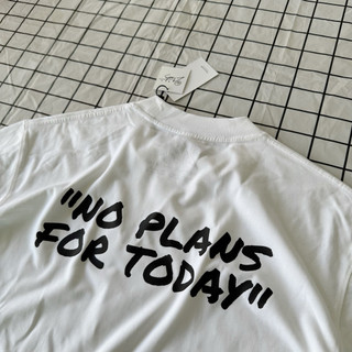 ÁO THUN 21ANTS NO PLANS FOR TODAY