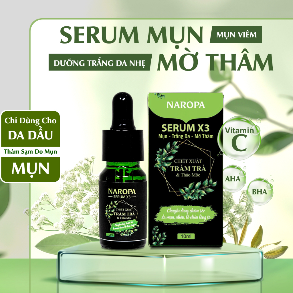 Serum Mụn - Trắng Da - Mờ Thâm NAROPA X3 - chiết xuất Tràm Trà, hỗ trợ giảm nhờn, thu nhỏ lỗ chân lông