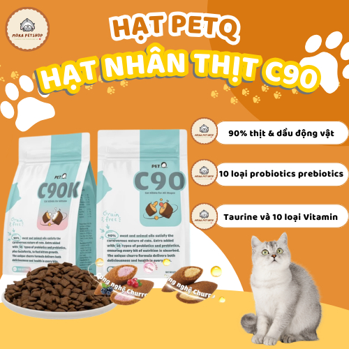 Hạt PetQ Churro C90, C90K & C90U cho mèo 90% thịt 40% protein nhân thịt thơm ngon dễ tiêu hóa