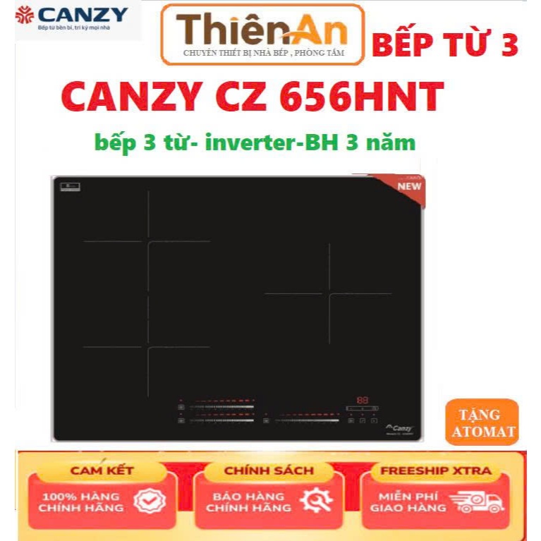 Bếp ba từ canzy CZ 656HNT. bếp ba từ âm bàn thế hệ mới. bếp điện từ chính hãng bảo hành 3 năm