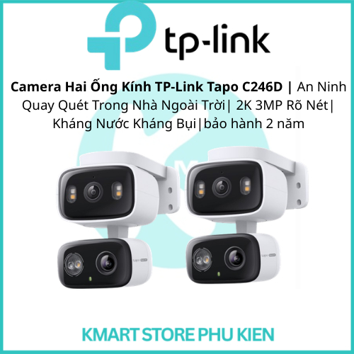 Camera Hai Ống Kính TP-Link Tapo C246D | An Ninh Quay Quét Trong Nhà Ngoài Trời | 2K 3MP Rõ Nét| Khá