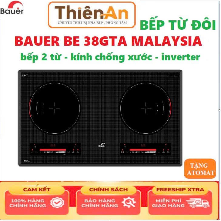 Bếp Từ Nhập Khẩu Malaysia Bauer BE 38GTA [giảm 3.5 triệu], Mẫu Bếp Điện Đôi Mới Nhất Của Bauer Việt 
