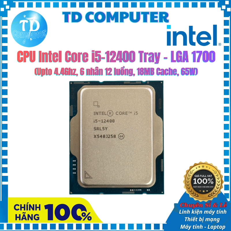 CPU Intel Core i5-12400 Tray – LGA1700 (Không kèm Fan) - Bảo hành 3 năm