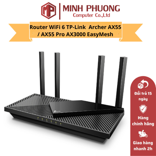 Router WiFi 6 TP-Link Archer AX55 / AX55 Pro AX3000 – Dual Band 3000Mbps, EasyMesh, HomeShield, Cổng