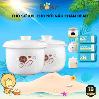 Thố sứ nồi nấu chậm Bear, Nhiều dung tích, Cả nắp và thân thố thay thế, dự phòng, Chưng yến tiện lợi