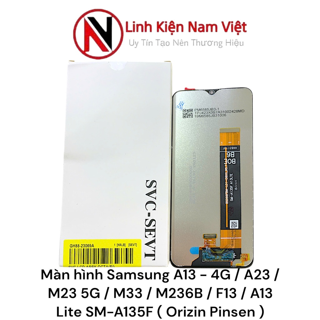 Màn hình SS  A13 - 4G / A23 / M23 / M33 / M236 / F13 / A13 Lite SM-A135F ( Origi Pinsen )