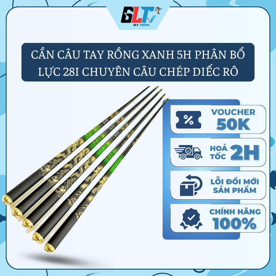 Cần Câu Tay Rồng Xanh 5H Phân Bổ Lực 28I Chuyên Câu Cá Chép Diếc Rô Bền Đẹp - GLT Fishing