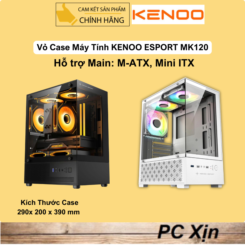 Vỏ case máy tính KENOO ESPORT MK120 ( Chưa Kèm Fan / M-ATX, Mini ITX ) Chính Hãng