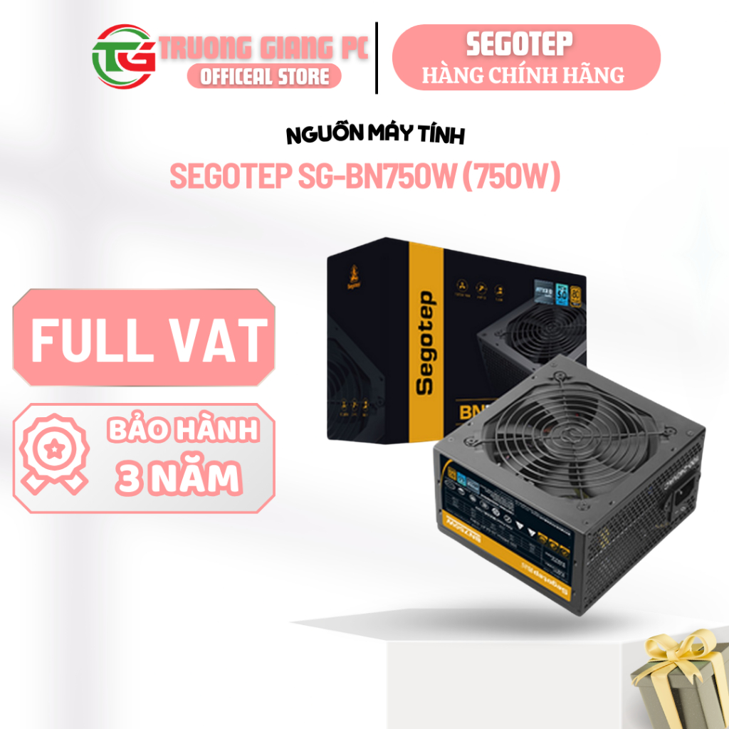 [FULL VAT] Nguồn máy tính Segotep SG-BN750W (750W) - NEW CHÍNH HÃNG BẢO HÀNH 36 THÁNG
