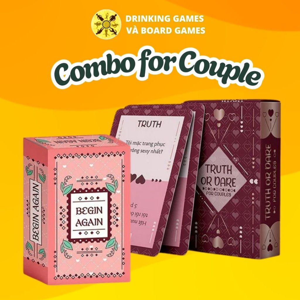 COMBO TRUTH OR DARE FOR COUPLE + BEGIN AGAIN + BỌC
