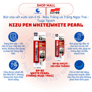 [HỎA TỐC] Bút xóa xước sơn xe ô tô Soft99 Kizu Pen White BP-51/White Pearl BP-52 - Tuýp 7g