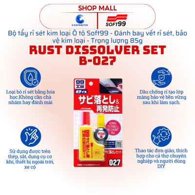 [HỎA TỐC] Bộ tẩy rỉ sét ô tô Soft99 Rust Dissolver Set B-027 - Trọng lượng 85g - Hàng chính hãng