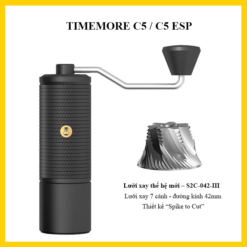 Cối xay cà phê Timemore C5 – C5ESP  | Lưỡi xay thế hệ mới – S2C-042-III