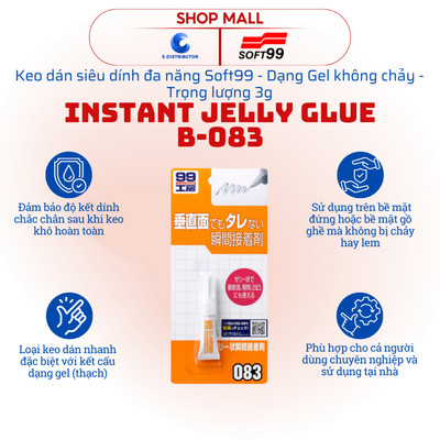 [HỎA TỐC] Keo dán chuyên dụng Soft99 Instant Jelly Glue B-083 - Tuýp 3 gram - Hàng chính hãng