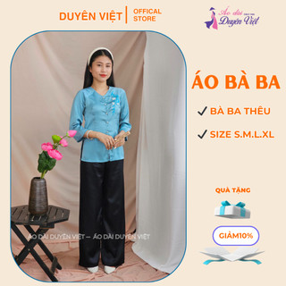 Áo Bà Ba Lụa Gấm Thêu Hoa – Duyên Việt | Thanh Lịch, Truyền Thống, Tinh Tế.Áo Bà Ba Trơn Đủ Màu.