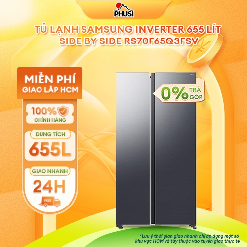 RS70F65Q3FSV [GIAO HÀNG MIỄN PHÍ HCM] Tủ lạnh Samsung Inverter Side By Side 655 lít- CHÍNH HÃNG