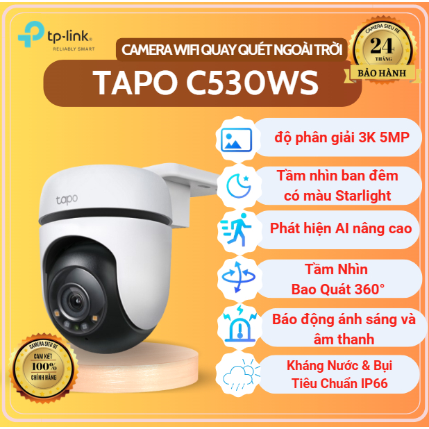 Camera WiFi TP-Link Tapo C520 / C510W / TC40 / C500 /C530WS 2K/ FullHD, Xoay 360 - Camera Ngoài Trời