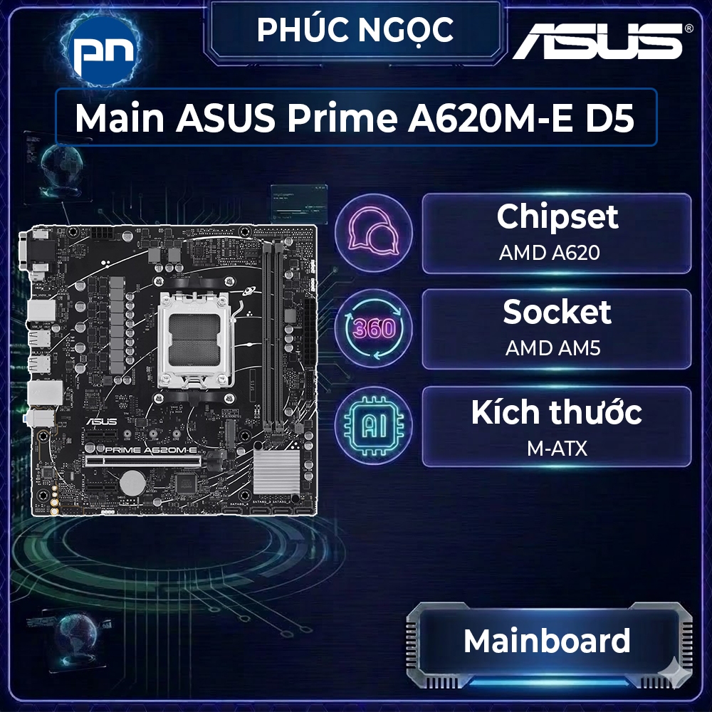Bo mạch chủ Asus Prime A620M-E DDR5, mainboard máy tính gaming, main DDR5 chính hãng - Phúc Ngọc