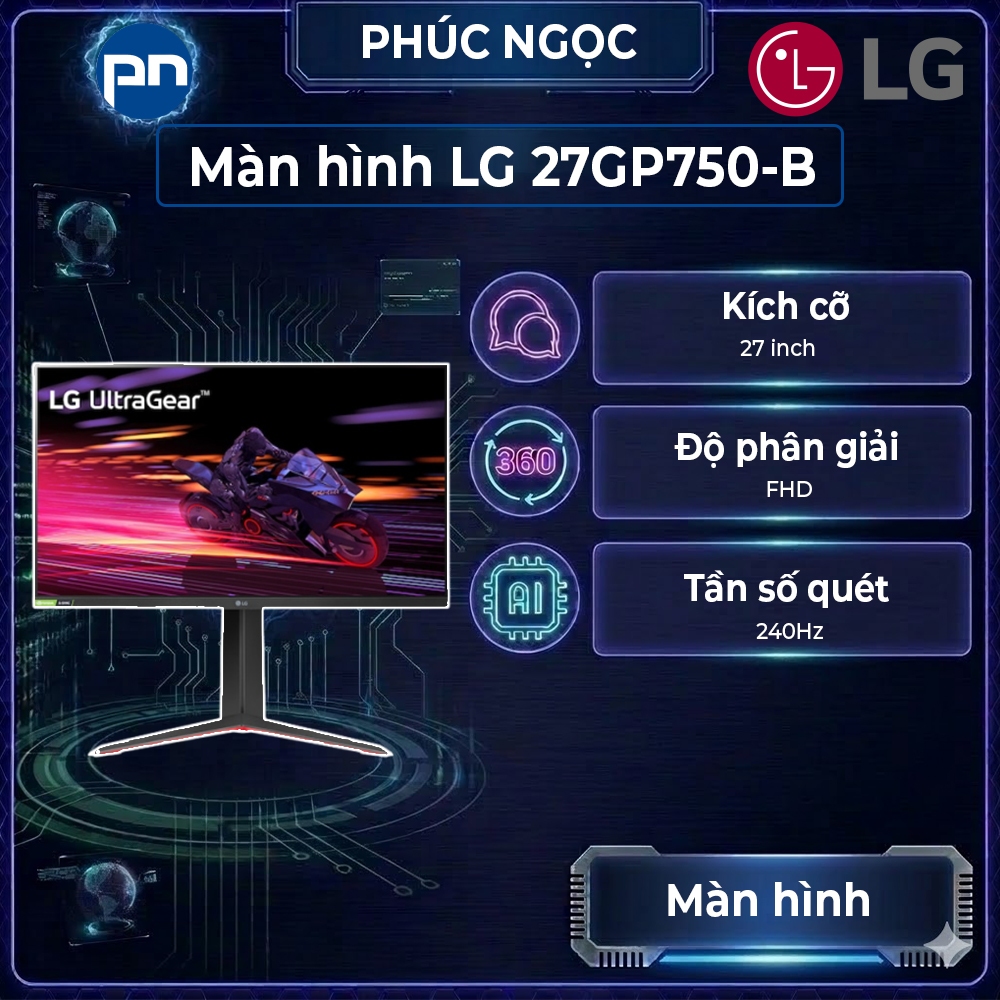 Màn hình LG 27GP750-B, màn hình máy tính chơi game, màn hình gaming 240Hz 27 inch - Phúc Ngọc