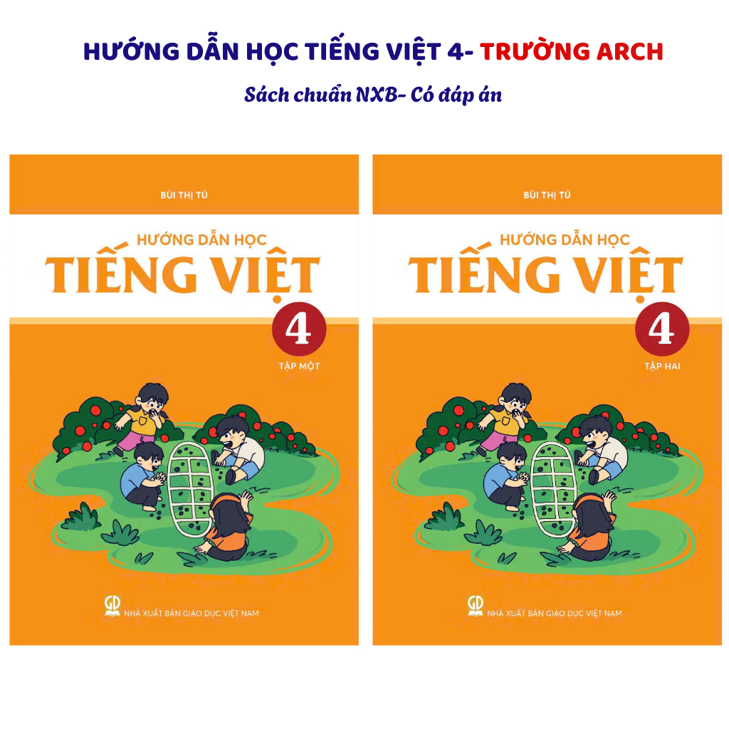 Sách - Hướng dẫn học Tiếng Việt Lớp 4 - Archimedes School ( Bản Mới Nhất 2025-2026)