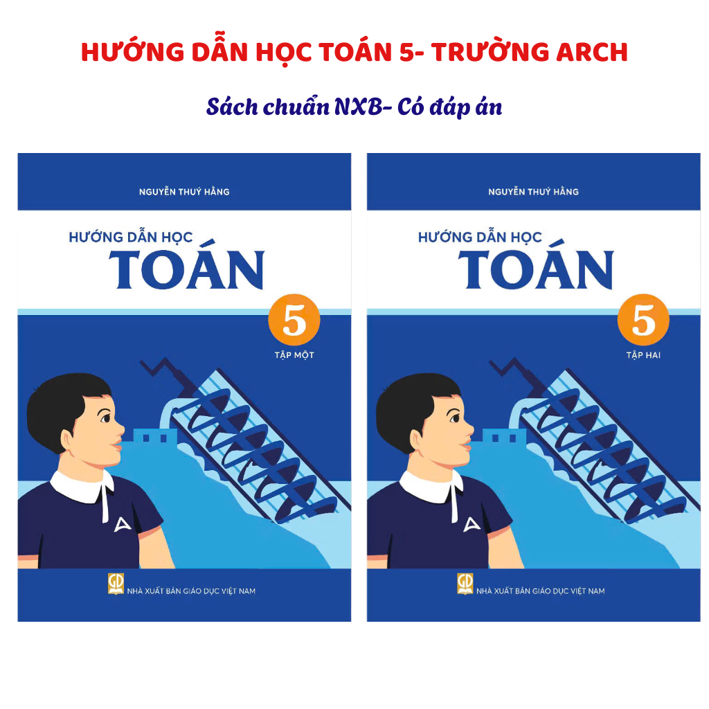 Sách- Bộ Hướng dẫn học Toán Lớp 5 - Archimedes School ( Bản mới nhất 2025-2026)
